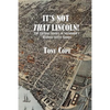 It's Not That Lincoln: The Curious Stories Behind Savannah's Historic Street Names - Paperback