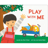 Play with Me - Board Book