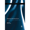 Queering International Law: Possibilities, Alliances, Complicities, Risks - Paperback