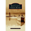 Kentucky's Green River - Hardcover