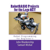 Robotbasic Projects for the Lego Nxt: Robot Programming for Beginners - Paperback