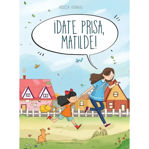 ¡Date prisa, Matilde! - Hardcover