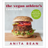 The Vegan Athlete's Cookbook: Protein-Rich Recipes to Train, Recover and Perform - Paperback