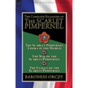 The Complete Escapades of the Scarlet Pimpernel: Volume 5-The Scarlet Pimpernel Looks at the World, The Way of the Scarlet Pimpernel & The League of t - Paperback