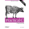 Practical C Programming: Why Does 2+2 = 5986? - Paperback