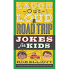 Laugh-Out-Loud Road Trip Jokes for Kids - Paperback