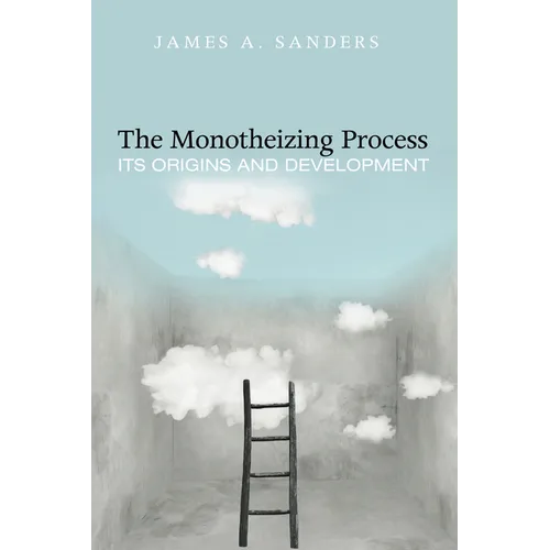 The Monotheizing Process - Paperback