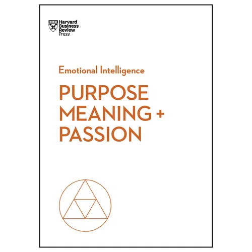 Purpose, Meaning, and Passion - Hardcover
