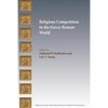 Religious Competition in the Greco-Roman World - Paperback