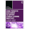 Using Formative Assessment to Support Student Learning Objectives - Paperback
