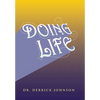 Doing Life - Hardcover