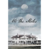 We the States: An Alternate History Novel - Paperback