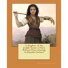 A daughter of the middle border (1921) Pulitzer Prize-winning by Hamlin Garland - Paperback