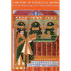A History of Liturgical Books from the Beginning to the Thirteenth Century - Paperback
