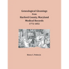 Genealogical Gleanings from Harford County, Maryland, Medical Records - Paperback