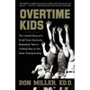 Overtime Kids: The Untold Story of a Small-Town Kentucky Basketball Team's Unlikely Rise to the State Championship - Hardcover
