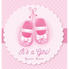 It's a Girl! Baby Shower Guest Book: A Cute Pink Baby Shoes Themed Guest Book for Girls with Sign-In Pages, Wishes & Memories, Gift Log & Photo Pages - Hardcover
