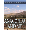 Anaconda and Me - Hardcover