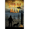 Stray Ally: The Dog Complex Book #1 - Paperback
