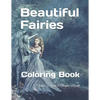 Beautiful Fairies: Coloring Book - Paperback