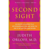 Second Sight: An Intuitive Psychiatrist Tells Her Extraordinary Story and Shows You How to Tapyour Own Inner Wisdom - Paperback