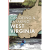 Canoeing & Kayaking West Virginia - Hardcover