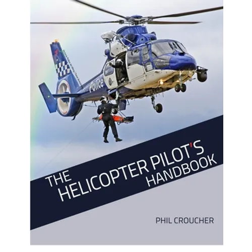 The Helicopter Pilot's Handbook - Paperback