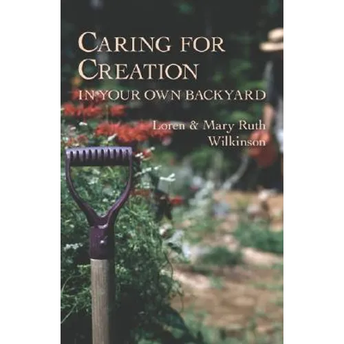 Caring for Creation in Your Own Backyard - Paperback