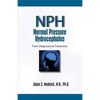 Normal Pressure Hydrocephalus: From Diagnosis to Treatment - Paperback