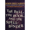 The Bell, the Book, and the Spellbinder - Paperback
