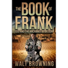 The Book of Frank: ISIS and the Archangel Platoon - Paperback
