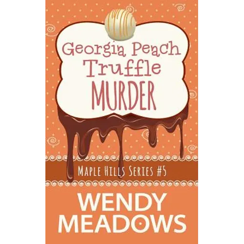 Georgia Peach Truffle Murder - Paperback