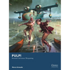 Pulp!: Skirmish Adventure Wargaming - Paperback
