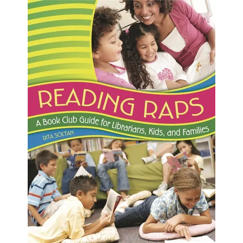 Reading Raps: A Book Club Guide for Librarians, Kids, and Families - Paperback