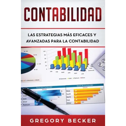 Contabilidad: Las estrategias más eficaces y avanzadas para la contabilidad - Paperback