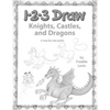 123 Draw Knights, Castles and Dragons: A step by step drawing guide for young artists - Paperback