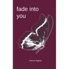 fade into you - Paperback