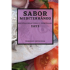 Sabor Mediterráneo 2022: Recetas Deliciosas Y Sencillas - Paperback