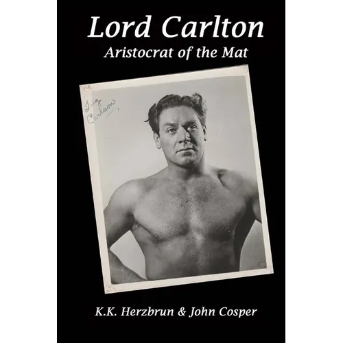 Lord Carlton: Aristocrat of the Mat - Paperback