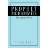 Prophet Mohammed: His Life and Times - Paperback