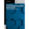 Homogenization Methods: Effective Properties of Composites - Paperback