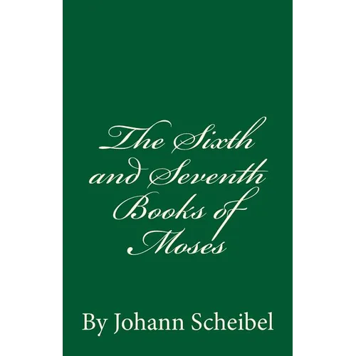 The Sixth and Seventh Books of Moses - Paperback
