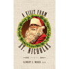 A Visit from Saint Nicholas: Twas The Night Before Christmas With Original 1849 Illustrations - Hardcover