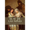 El sí de las niñas - Paperback