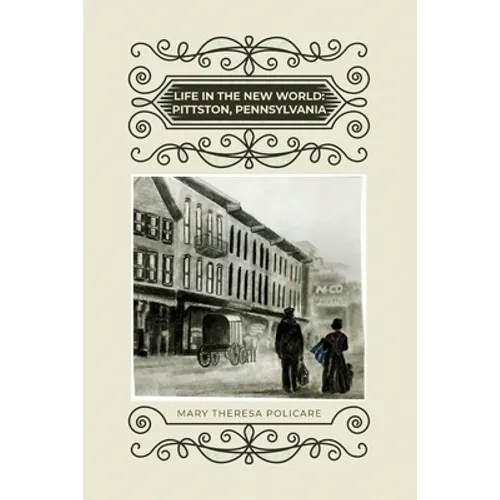Life in the New World: Pittston, Pennsylvania - Paperback