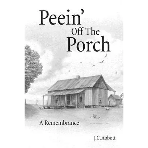 Peein' Off the Porch: A Remembrance - Paperback
