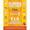 Florida Test Prep FSA Grade 3 English: FSA Reading Grade 3, FSA Practice Test Book Grade 3 Reading, Florida Test Prep English Language Arts Grade 3, 3 - Paperback