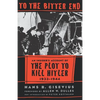 To the Bitter End - Paperback