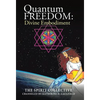 Quantum Freedom: Divine Embodiment: Divine Embodiment - Hardcover