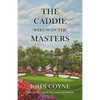 The Caddie Who Won The Masters - Paperback